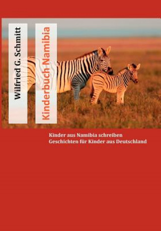 Książka Kinderbuch Namibia Wilfried G. Schmitt