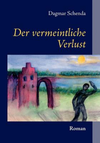 Книга vermeintliche Verlust Dagmar Schenda