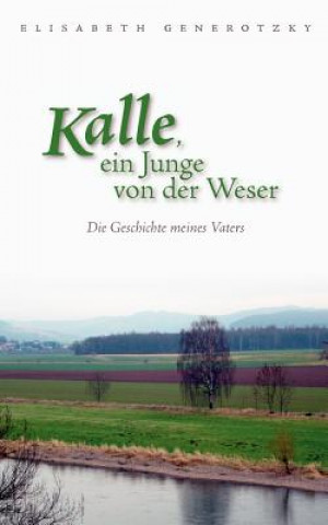 Carte Kalle, ein Junge von der Weser Elisabeth Generotzky