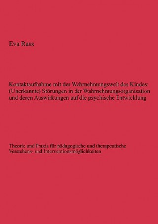 Knjiga Kontaktaufnahme mit der Wahrnehmungswelt des Kindes Eva Rass