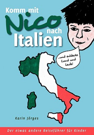 Kniha Komm mit Nico nach Italien Karin Jörges