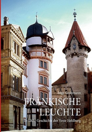 Könyv Frankische Leuchte Inge Grohmann
