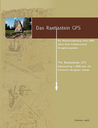 Kniha Raetiastein GPS Thomas Walli