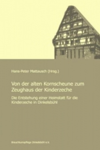 Carte Von der alten Kornscheune zum Zeughaus der Kinderzeche Hans-Peter Mattausch