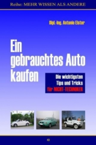 Книга Ein gebrauchtes Auto kaufen Antonio Elster