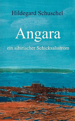 Kniha Angara Hildegard Schuschel