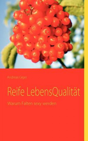 Kniha Reife LebensQualitat Andreas Giger