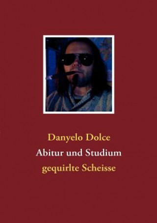 Kniha Abitur und Studium Danyelo Dolce