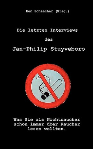 Kniha letzten Interviews des Jan-Philip Stuyveboro Ben Schaecher