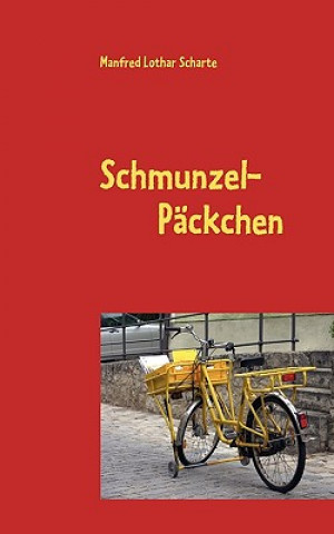 Kniha Schmunzel- Packchen Manfred Lothar Scharte