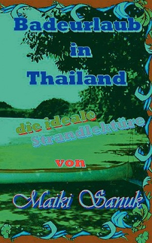 Carte Badeurlaub in Thailand Maiki Sanuk