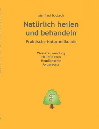 Könyv Naturlich heilen und behandeln Manfred Bocksch