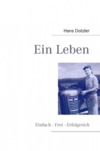 Kniha Ein Leben Hans Dotzler