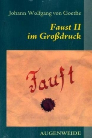 Carte Faust II im Grossdruck Johann W. von Goethe