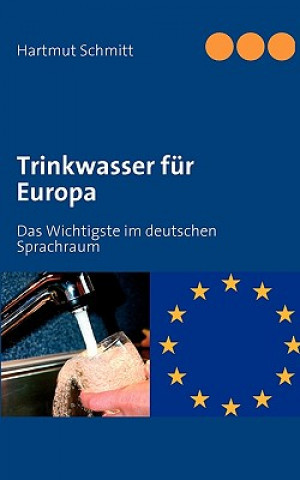 Kniha Trinkwasser fur Europa Hartmut Schmitt