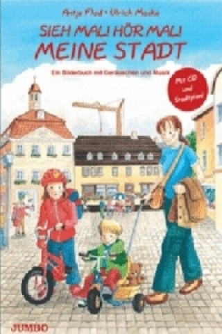 Libro Sieh mal! Hör mal! Meine Stadt Antje Flad