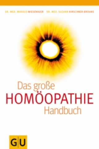 Kniha Homöopathie - Das große Handbuch Markus Wiesenauer