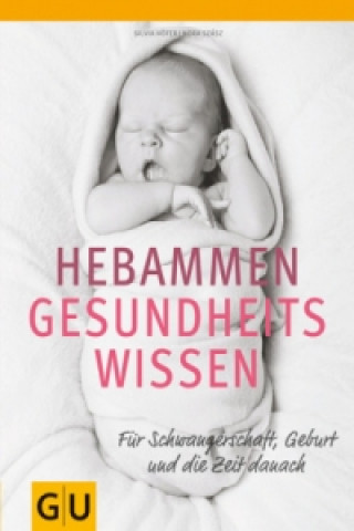 Kniha Hebammen-Gesundheitswissen Silvia Höfer
