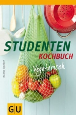 Kniha Studi-Kochbuch vegetarisch Martin Kintrup