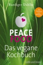 Könyv Peace Food - Das vegane Kochbuch Ruediger Dahlke