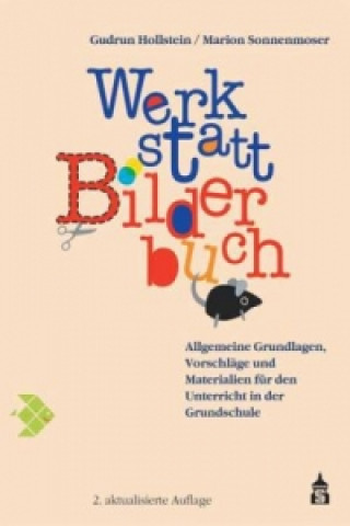 Könyv Werkstatt Bilderbuch Gudrun Hollstein