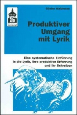 Kniha Produktiver Umgang mit Lyrik Günter Waldmann