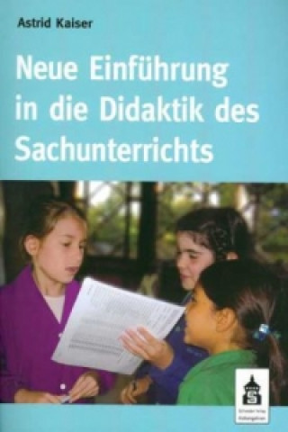 Könyv Neue Einführung in die Didaktik des Sachunterrichts Astrid Kaiser