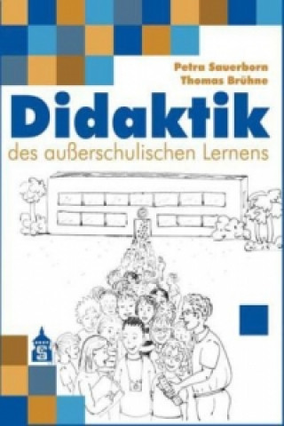 Libro Didaktik des außerschulischen Lernens Petra Sauerborn