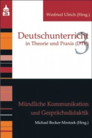 Kniha Mündliche Kommunikation und Gesprächsdidaktik Michael Becker-Mrotzek