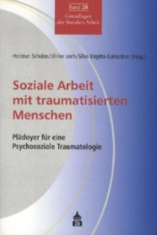 Livre Soziale Arbeit mit traumatisierten Menschen Heidrun Schulze