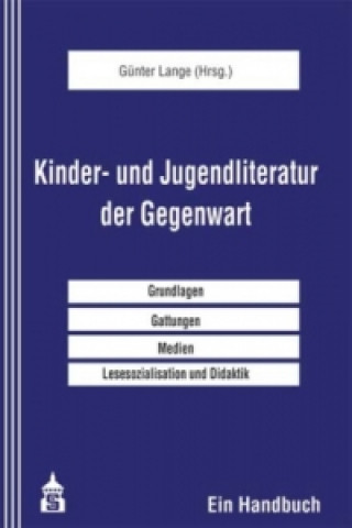 Könyv Kinder- und Jugendliteratur der Gegenwart Günter Lange