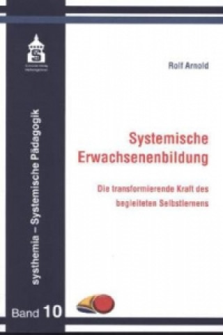 Kniha Systemische Erwachsenenbildung Rolf Arnold