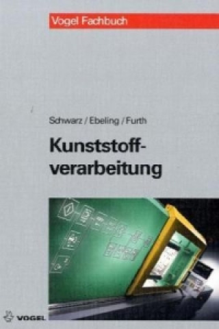 Книга Kunststoffverarbeitung Otto Schwarz