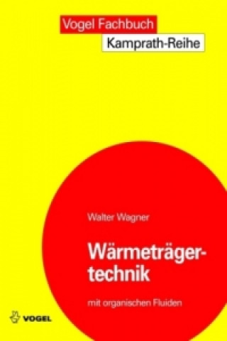 Kniha Wärmeträgertechnik Walter Wagner