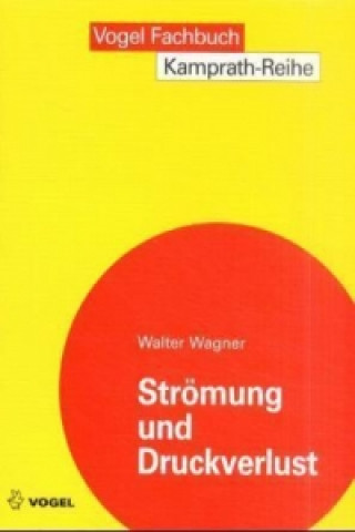 Książka Strömung und Druckverlust Walter Wagner