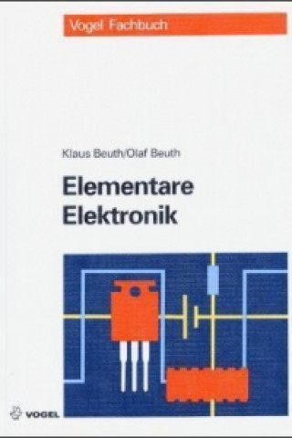 Könyv Elementare Elektronik Klaus Beuth