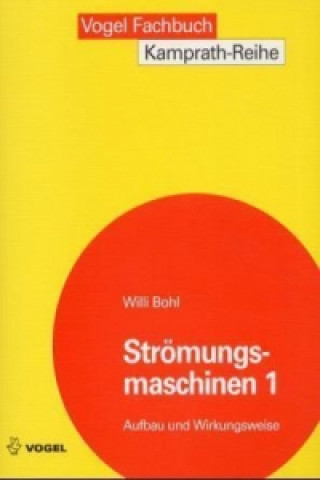 Kniha Strömungsmaschinen 1 Wolfgang Elmendorf