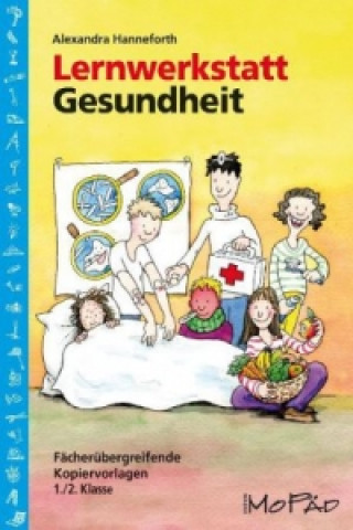 Könyv Lernwerkstatt Gesundheit Alexandra Hanneforth
