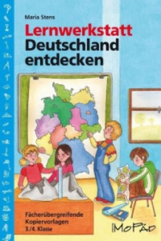 Könyv Lernwerkstatt Deutschland entdecken Maria Stens
