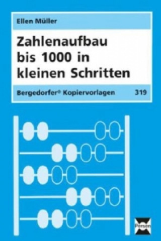 Könyv Zahlenaufbau bis 1000 in kleinen Schritten Ellen Müller