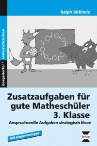 Kniha Zusatzaufgaben für gute Matheschüler, 3. Klasse Ralph Birkholz