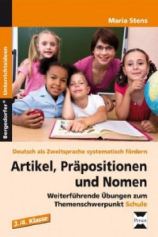 Könyv Artikel, Präpositionen und Nomen, 3./4. Klasse Maria Stens