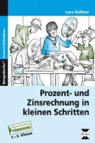 Kniha Prozent- und Zinsrechnung in kleinen Schritten Lars Gellner