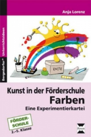 Книга Kunst in der Förderschule: Farben Anja Lorenz