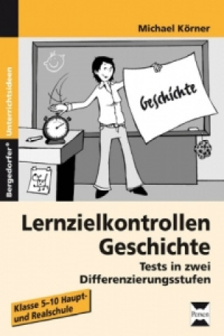 Kniha Lernzielkontrollen Geschichte Michael Körner