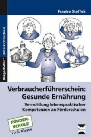 Kniha Verbraucherführerschein: Gesunde Ernährung Frauke Steffek