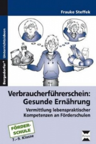 Könyv Verbraucherführerschein: Gesunde Ernährung Frauke Steffek