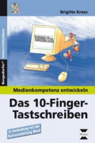 Libro Das 10-Finger-Tastschreiben, m. 1 CD-ROM Brigitte Kroes