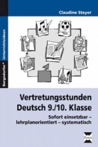 Book Vertretungsstunden Deutsch 9./10. Klasse Claudine Steyer