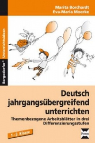 Książka Deutsch jahrgangsübergreifend unterrichten. Bd.1 Marita Borchardt